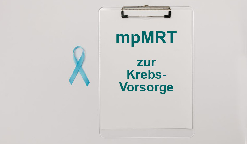 Krebsvorsorge mit mpMRT